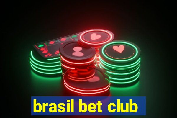 brasil bet club